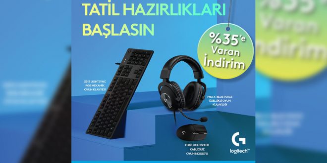 Tatil Hazırlıkları Başlasın: Logitech G’den yaz tatiline özel süper fırsat!