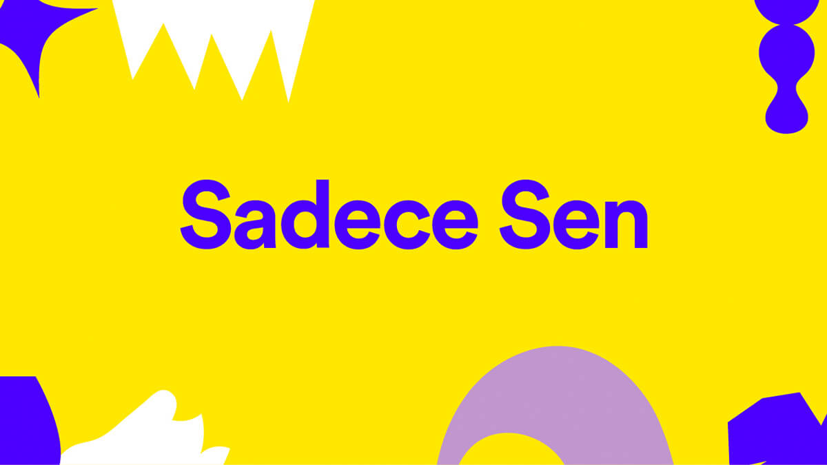 Spotify “Sadece Sen” Kampanyası ile kullanıcıları yepyeni bir kişiselleştirilmiş yolculuğa çıkarıyor