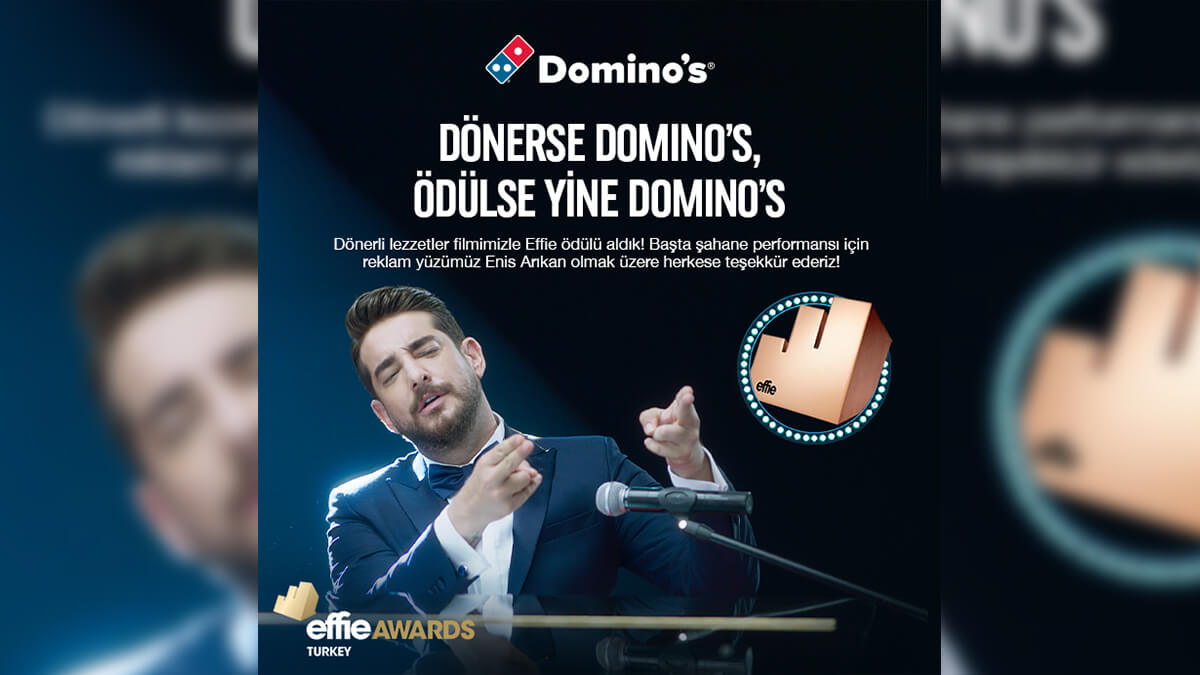 Domino’s’un Dönerli lezzetler reklam filmi Effie ödülünü aldı