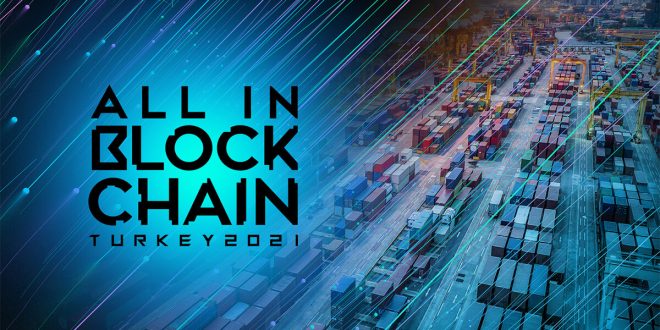 Türkiye’de İlk Blockchain ve Kripto Konferansı ’ALL IN BLOCKCHAIN’’ Online Gerçekleşiyor