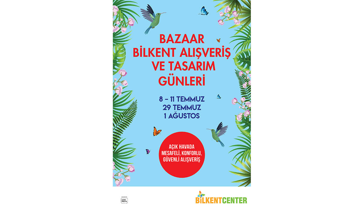 BİLKENT CENTER’DA ALIŞVERİŞ VE TASARIM GÜNLERİ TÜM HIZIYLA DEVAM EDİYOR