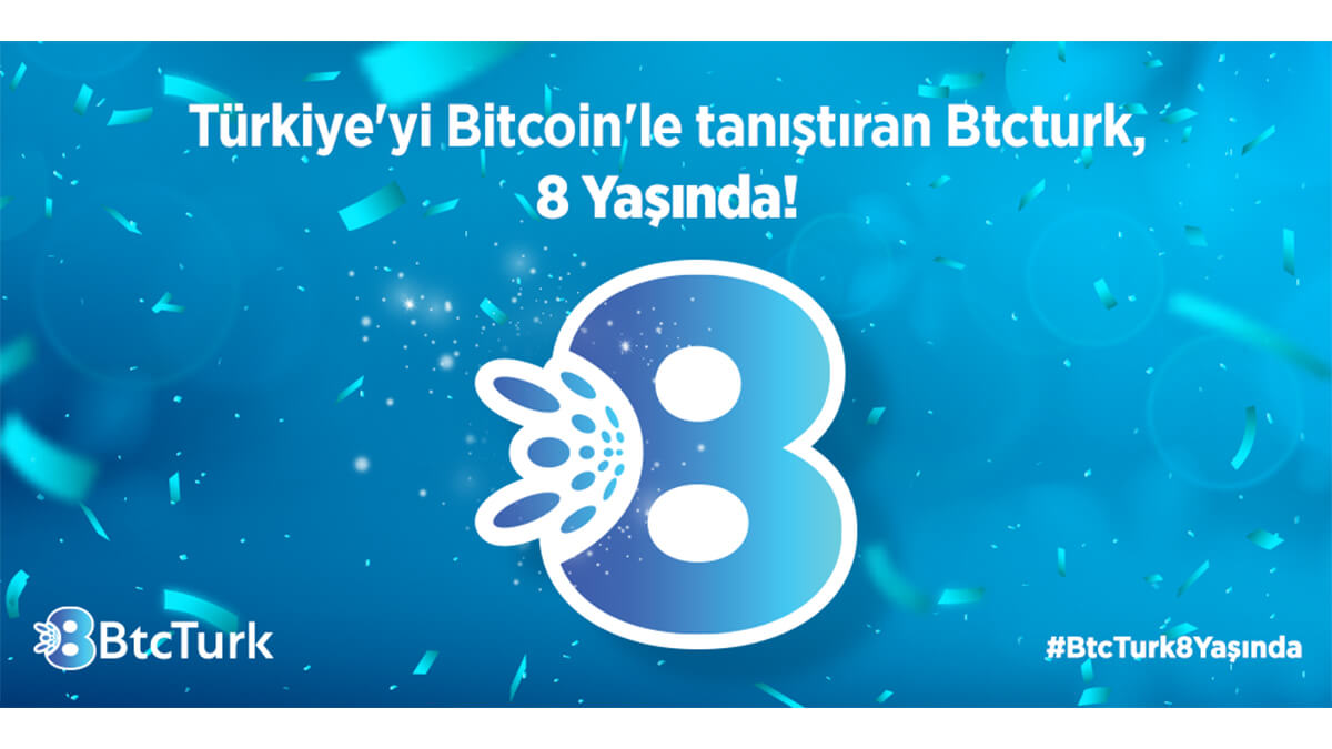 Türkiye’yi Bitcoin’le tanıştıran BtcTurk 8 yaşında