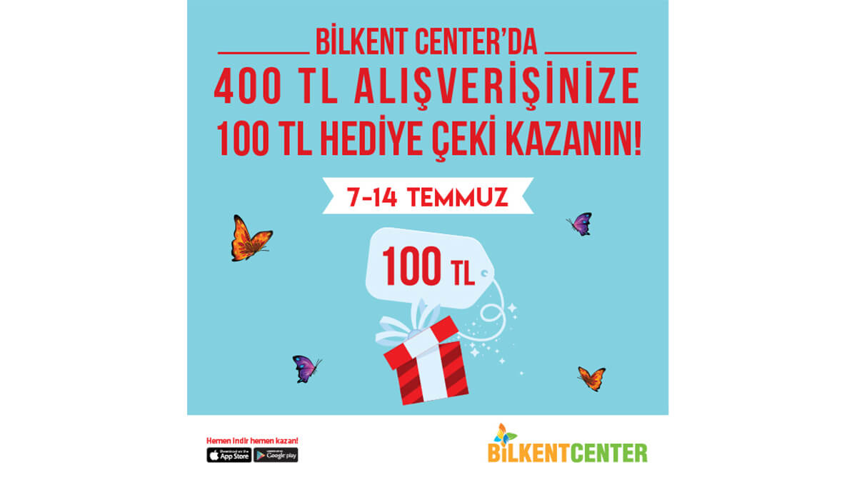 BİLKENT CENTER’DA YAZ, KAZANDIRAN KAMPANYALARLA DEVAM EDİYOR!