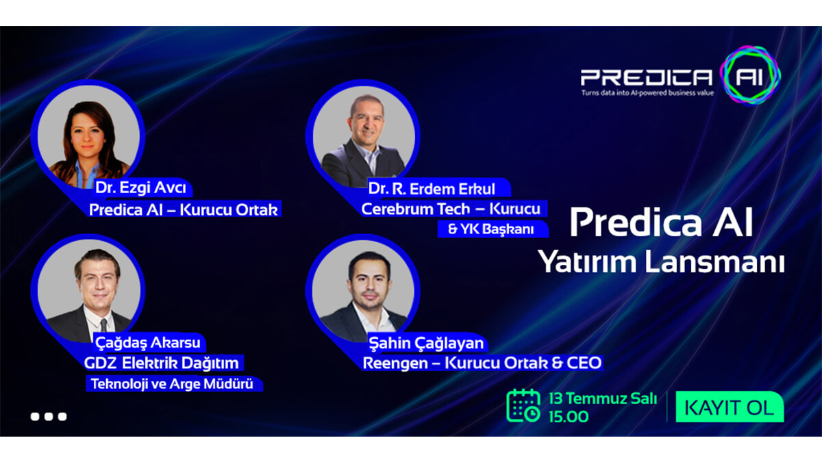 EMEA BÖLGESİNİN DİKKAT ÇEKEN YAPAY ZEKA ŞİRKETİ PREDICA AI YATIRIM LANSMANINI GERÇEKLEŞTİRDİ