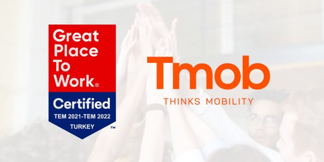 Tmob, Great Place to Work - Türkiye'nin En İyi İşverenleri Sertifikası almaya hak kazandı.