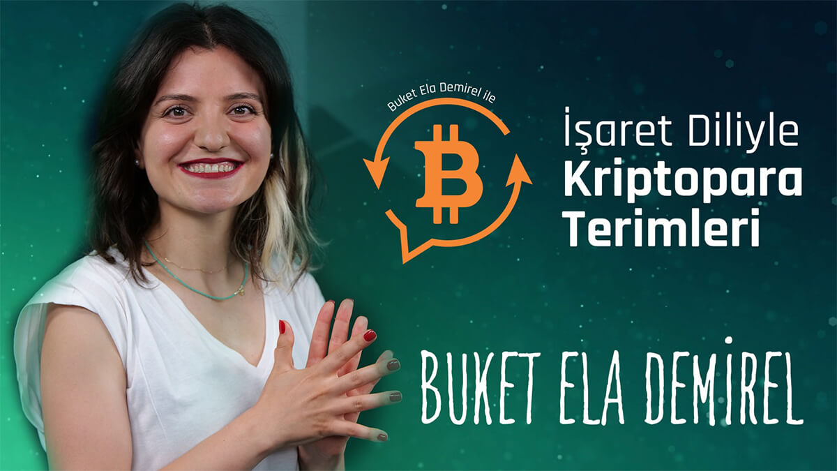 BtcTurk'ten Türk İşaret Dilinde Bitcoin Terimleri