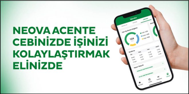 Neova Katılım Sigorta, acentelerinin işini kolaylaştıran mobil uygulamasını duyurdu!