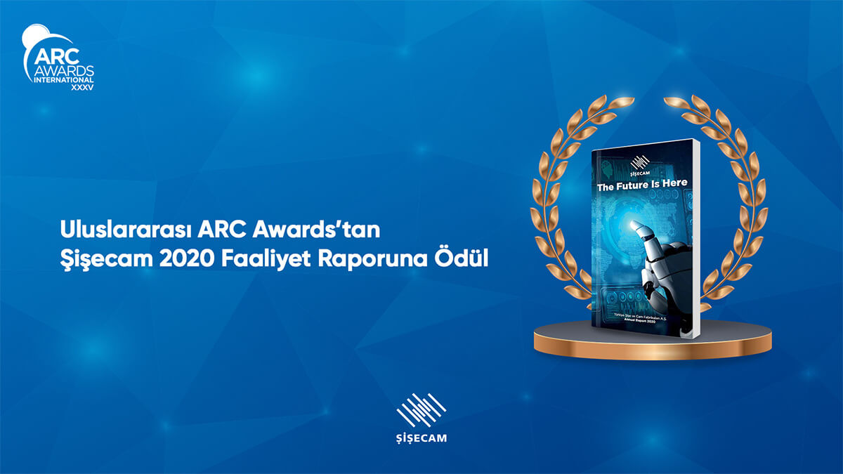 ŞİŞECAM’IN FAALİYET RAPORU’NA ARC’DEN BRONZ ÖDÜL