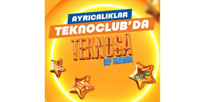 TeknoClub ayrıcalıkları yeniliklerle devam ediyor