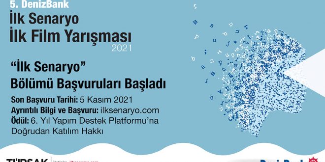 5. DENİZBANK İLK SENARYO İLK FİLM YARIŞMASI’NDA SENARYO KATEGORİSİ BAŞVURULARI BAŞLADI