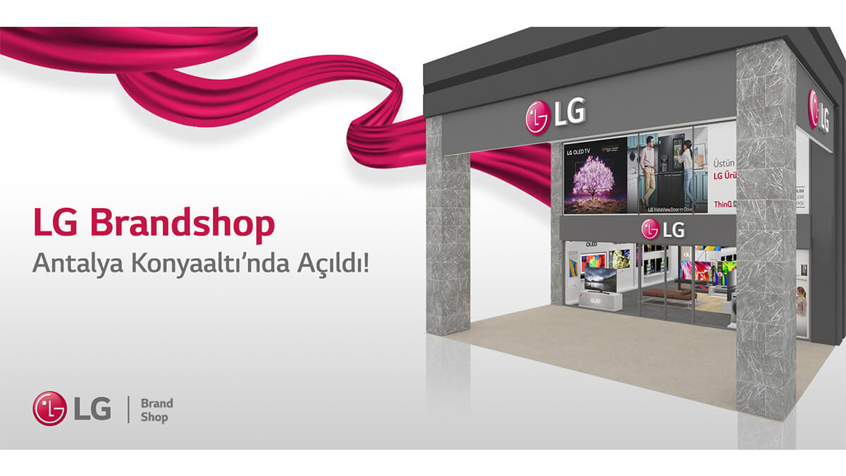 LG’den Antalya’ya 3. Brandshop